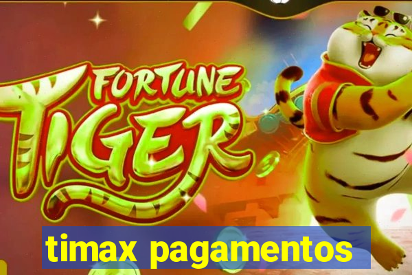 timax pagamentos
